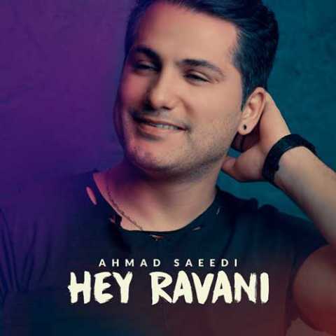 Ahmad Saeedi Hey Ravani